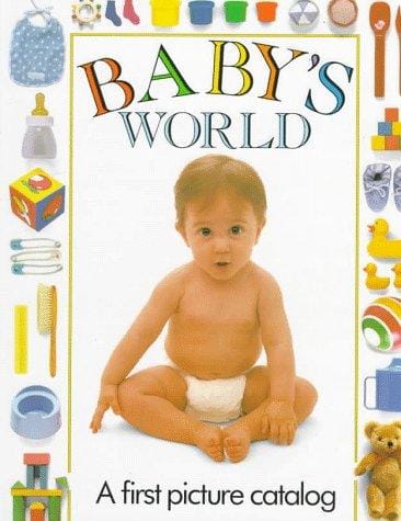 Baby's world: a first picture catalog