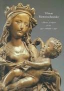 Tilman Riemenschneider: master sculptor of the late Middle Ages