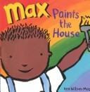 Max paints the house