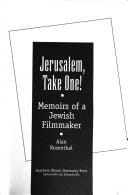 Jerusalem, take one!: memoirs of a Jewish filmmaker