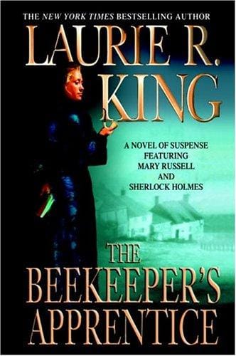 The Beekeeper's Apprentice, or, On the Segregation of the Queen: Mary Russell and Sherlock Holmes #1