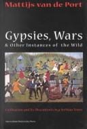 Gypsies, wars, and other instances of the wild: civilisation and its discontents in a Serbian town