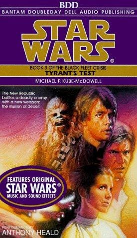 Tyrant's Test: Book 3 of Star Wars: The Black Fleet Crisis