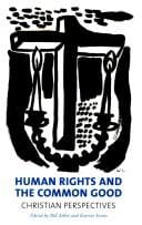 Human rights and the common good: Christian perspectives