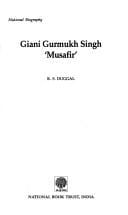 Giani Gurmukh Singh 'Musafir'
