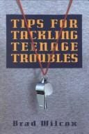 Tips for tackling teenage troubles