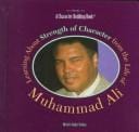 Learning about strength of character from the life of Muhammad Ali