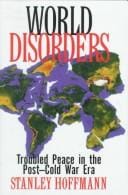World disorders: troubled peace in the post-Cold War era