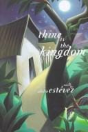 Thine is the kingdom: a novel