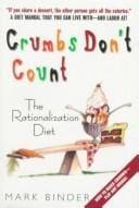 Crumbs don't count: the rationalization diet