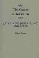 The career of toleration: John Locke, Jonas Proast, and after