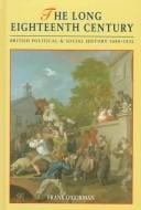 The long eighteenth century: British political and social history, 1688-1832