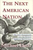 The next American nation: the new nationalism and the fourth American revolution