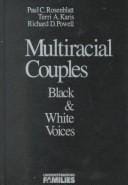 Multiracial couples: Black and white voices