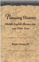 Pursuing history: Middle English manuscripts and their texts