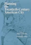 Planning the twentieth-century American city