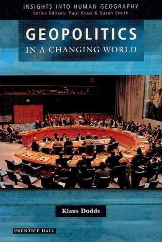 Geopolitics in a Changing World (Insights into Human Geography)
