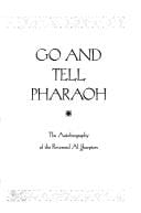 Go and tell Pharaoh: the autobiography of the Reverend Al Sharpton