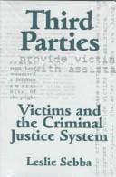 Third parties: victims and the criminal justice system