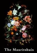 The Mauritshuis: Royal Cabinet of Paintings Mauritshuis and Gallery Prince William V