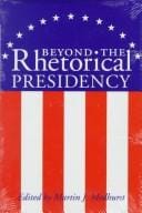 Beyond the rhetorical presidency
