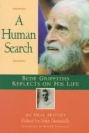 human search: Bede Griffiths reflects on his life : an oral history