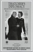 Thatcher's diplomacy: the revival of British foreign policy