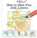 How to have fun with letters