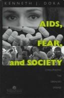 AIDS, fear, and society: challenging the dreaded disease