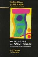 Young people and social change: individualization and risk in late modernity