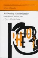 Addressing postmodernity: Kenneth Burke, rhetoric, and a theory of social change