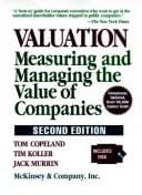 Valuation: measuring and managing the value of companies