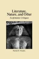 Literature, nature, and other: ecofeminist critiques