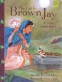The little brown Jay: a tale from India