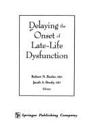Delaying the onset of late-life dysfunction