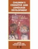 Children's cognitive and language development