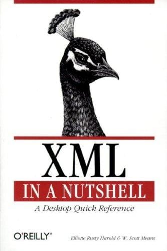 XML in a Nutshell: A Desktop Quick Reference (Nutshell Handbook)