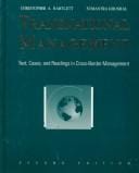 Transnational management: text, cases, and readings in cross-border management