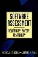 Software assessment: reliability, safety, testability
