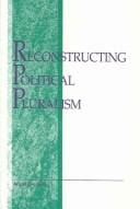 Reconstructing political pluralism