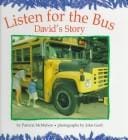 Listen for the bus: David's story