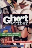 The Ghostwriter detective guide: tools and tricks of the trade