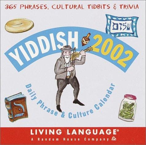 Yiddish 2002 Daily Phrase and Culture Calendar (LL(R) Daily Phrase Calendars)
