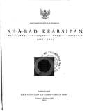 Seabad kearsipan: menunjang pembangunan bangsa Indonesia, 1892-1992.