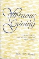 Virtuous giving: philanthropy, voluntary service, and caring