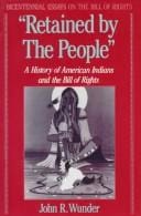 "Retained by the people": a history of American Indians and the Bill of Rights