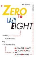Zero to lazy eight: the romanceof numbers