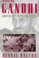 Mahatma Gandhi: nonviolent power in action