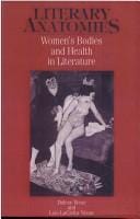 Literary anatomies: women's bodies and health in literature