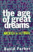The age of great dreams: America in the 1960s